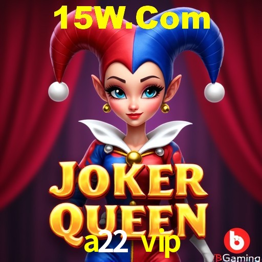 a22 vip Salvador - Strategies