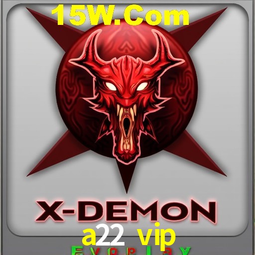 a22 vip Salvador - Bonus Stats